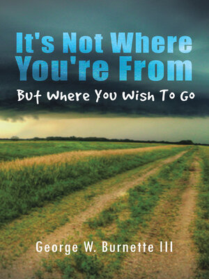 cover image of It's Not Where You're from but Where You Wish to Go